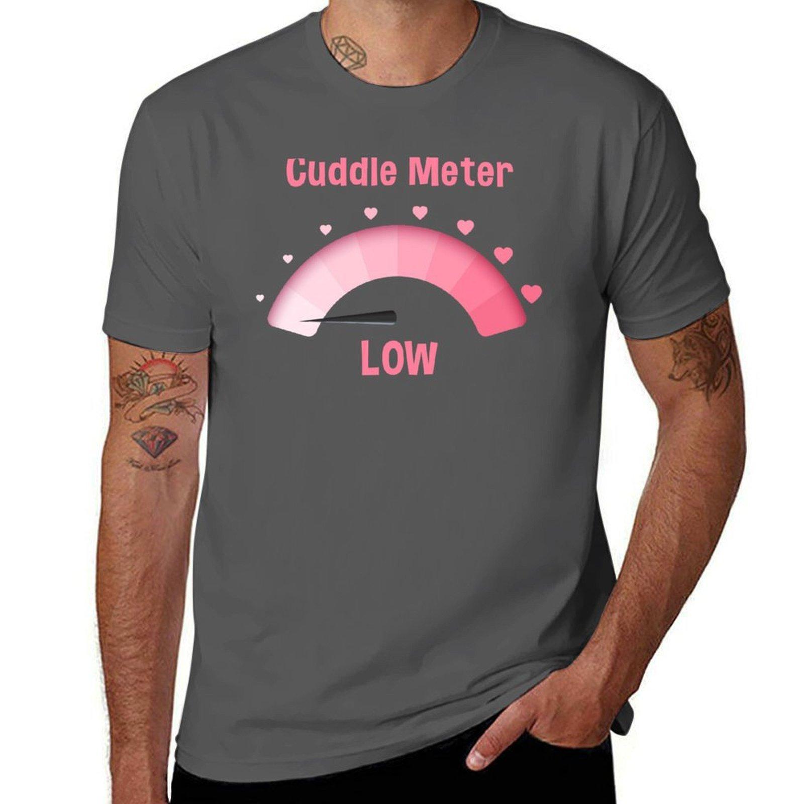 

Cuddle Meter Low T-Shirt man t shirt graphic funny t shirts cotton T-Shirt 4XL