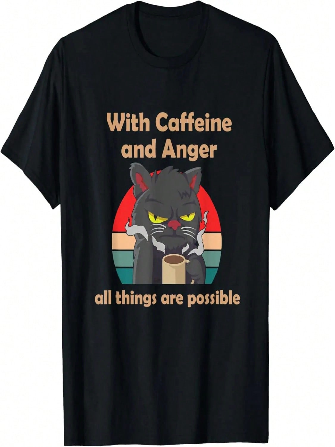 With Caffeine And Anger All Things Are Possible (C) Cat T-Shirt S разноцветный