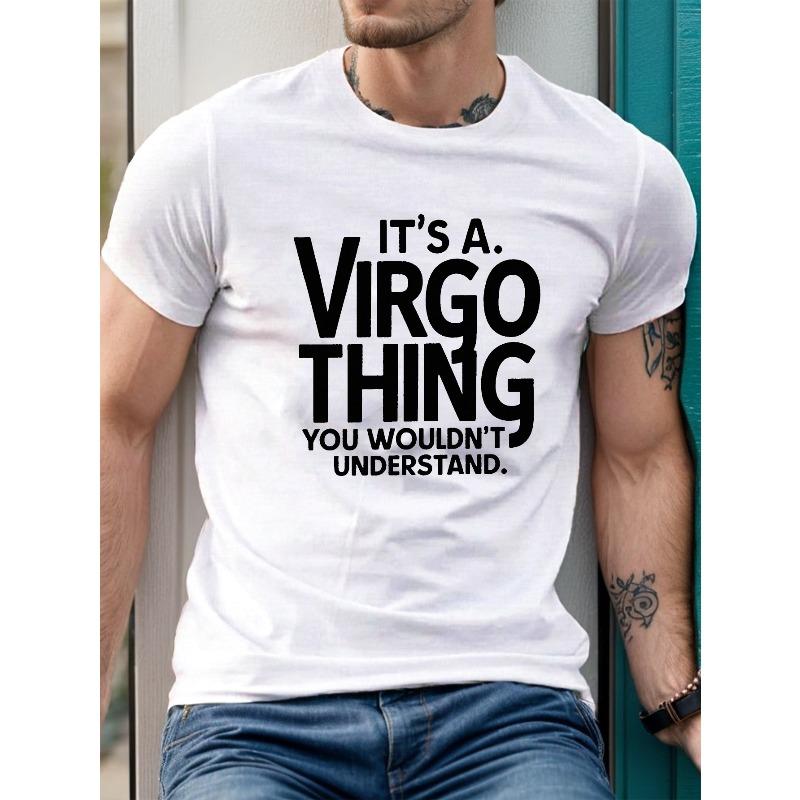 

Men s Virgo Typographic T-Shirt - IT s A Print Short Sleeve Summer Tee - Casual Round Neck Shirt for Virgo Men, Machine Washable S белый