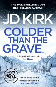 Colder than the Grave by JD Kirk Paperback Book 9781804368268