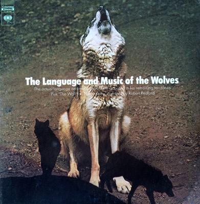 LP Record NO ARTIST  The Language And Music Of The Wolve C30769 Columbia 1971 US Sound Effects  Nature Used