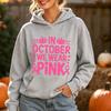In October, we wore pink hooded sweaters with breast cancer awareness patterns for women, autumn pullover shirts, and street-style hooded jackets.