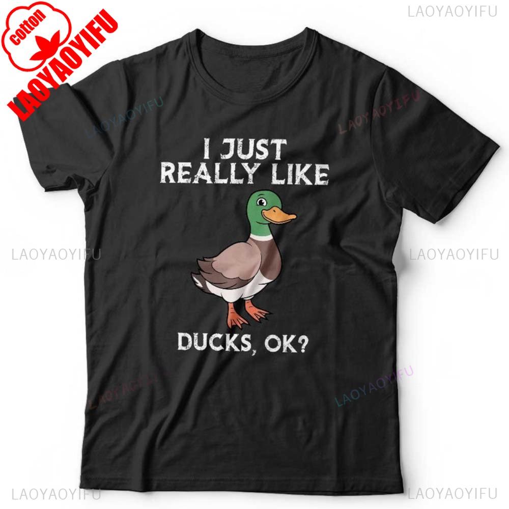I Just Really Like Ducks OK Tshirt Unisex & Kids Short Sleeve Classic Fit Cotton Animal Lover Breathable Camisetas