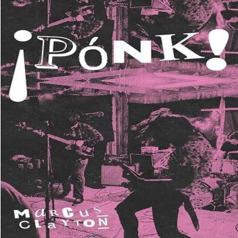 PONK by Marcus Clayton Paperback Book 9781643622439
