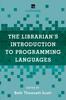 Kniha The Librarian's Introduction To Programming Languages : A LITA Guide
