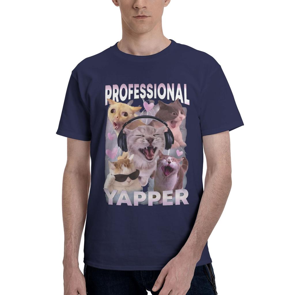 Cat Professional Yapper Funny Meme T Shirt Men 100% Cotton Fashion for Male T-Shirt O Neck  Tees Short Sleeve Clothing Birthday