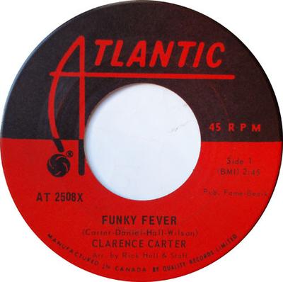 7-Zoll-Schallplatte CLARENCE CARTER Funky Fever Slip Away AT2508X Atlantic 1968 Kanada SoulFunk Gebraucht