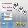 Stainless Steel Water Level Controller with Float Ball Switch and Self-Stop Copper Valve (1/2", 3/4", 1")