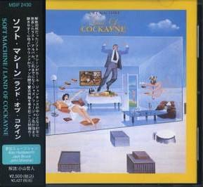 

CD SOFT MACHINE - Land Of Cockayne MSIF2430,S21189 MSI, One Way Re 1996 Japan ObiJazz Used