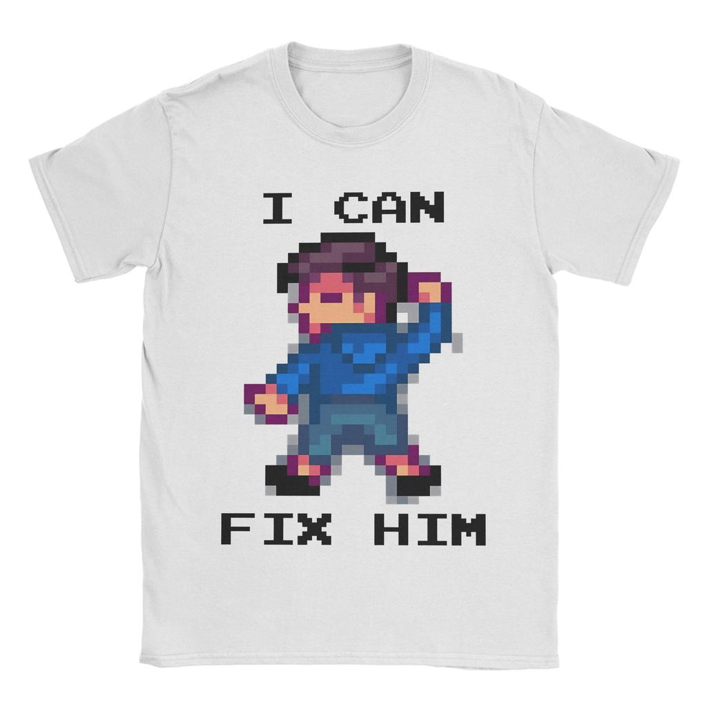 Funny I can fix him TShirt Unisex Round Neck Pure Cotton T Shirts Stardew Valley Short Sleeve Tee Shirt Gift Clothes