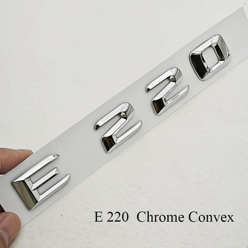 For Mercedes Benz E Class E320 E300 E220 E200 Rear Trunk Badge Emblem Decals Car ABS Chrome Logo Auto Exterior Accessories