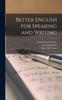The Better English for Speaking and Writing Book