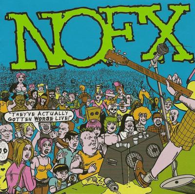 CD NOFX - They've Actually Gotten Worse Live FAT7222 Fat Wreck Chord 2007 US Rock Used