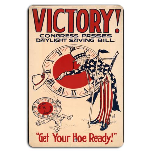 

Daylight Saving Victory Get Your Hoe ReadyAluminumtin sign 20x30cm（7.8x11.8inch）
