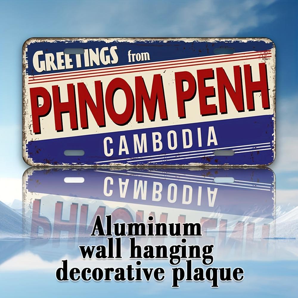 Greetings from Phnom Penh Cambodia AL Sign  Vintage Durable Metal Plaque Wall Decor Home Office Bar Man Cave Wall Art 15x30cm(5.9x7.8inch)