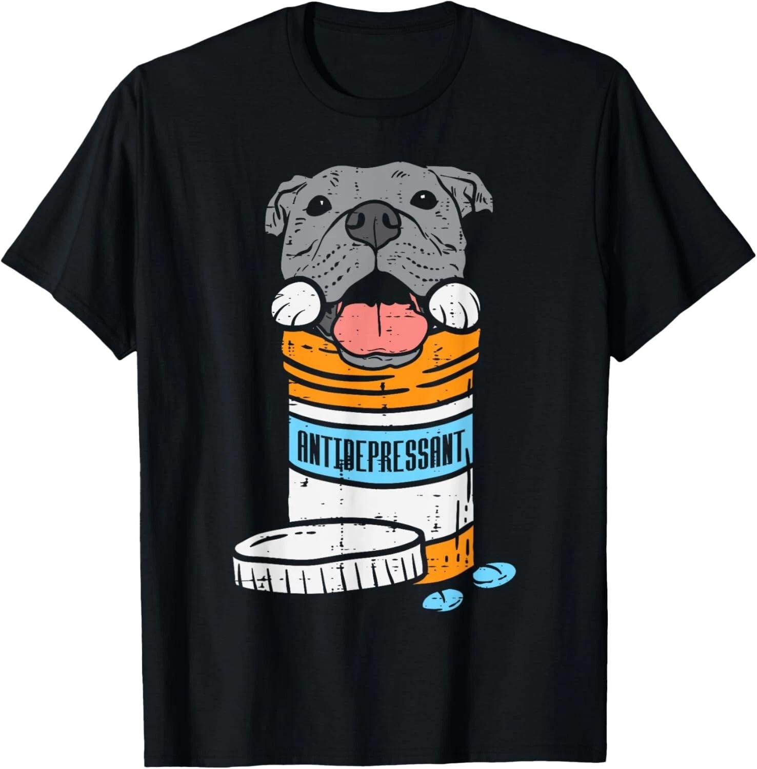 Antidepressant Pitbull Funny Pitties Dog Lover Owner Gift Unisex T-Shirt 4XL
