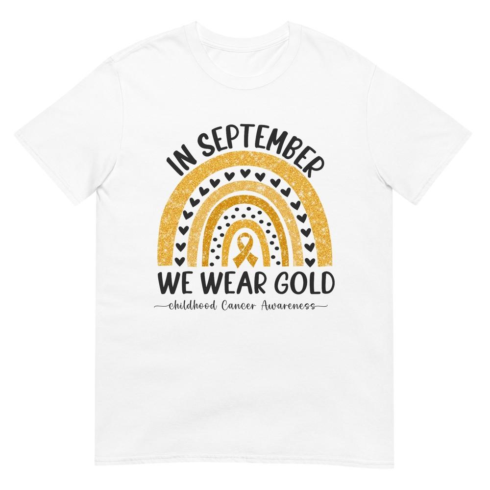 in September We Wear Gold Rainbow Childhood Cancer Awareness T-Shirt 3XL