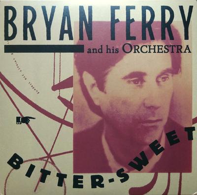LP-Schallplatte BRYAN FERRY ORCHESTRA BitterSweet 538448231 BMG 2018 Europa Jazz