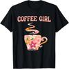 Coffee Girl - Coffee Lover Caffeine Beans Espresso Coffee T-Shirt