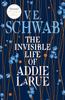 The Invisible Life of Addie LaRue by V. E. Schwab Hardback Book 9781785652509