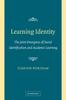 The Learning Identity : The Joint Emergence of Social Identification and Academic Learning Book
