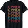 First Name Cyndi Girl Boy Retro My Personalized Groovy 80's T-Shirt