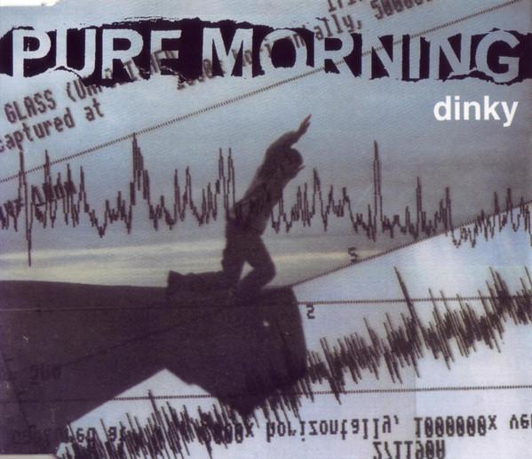 

CD PURE MORNING - Dinky SCANCS16 Radar Records 1996 UK Rock Used
