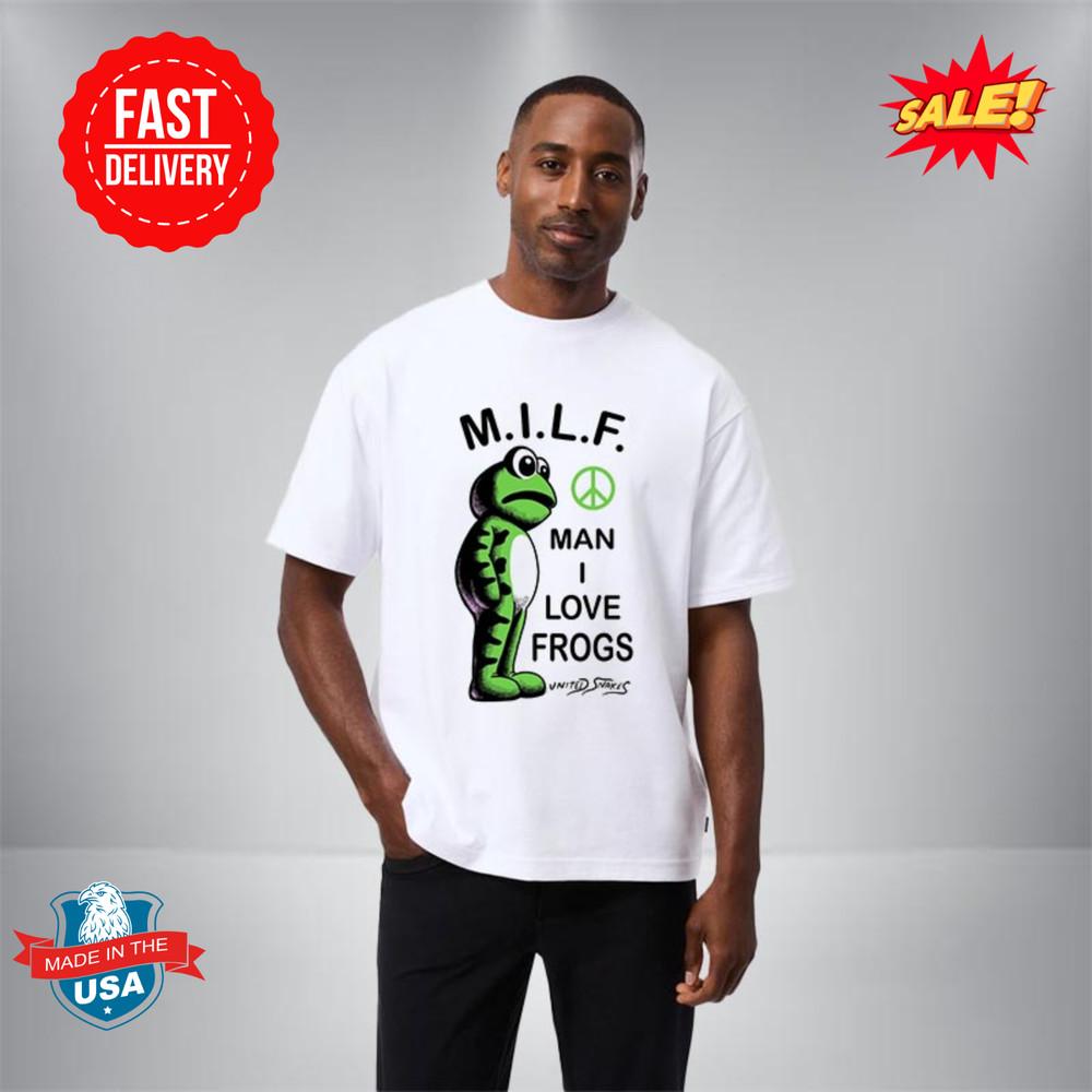 

MILF Man I Love Frogs United Snakes T Shirt S-5XL L
