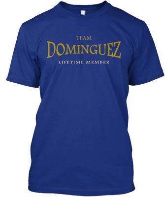 Team Dominguez T-Shirt Hergestellt in den USA Größe S bis 5XL