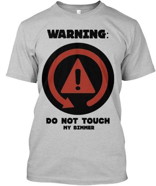 

Warning Do Not Touch My Bimmer TTshirt Made in the USA Size S to 5XL S