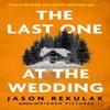 The Last One At the Wedding by Jason Rekulak Hardback Book 9781408733219