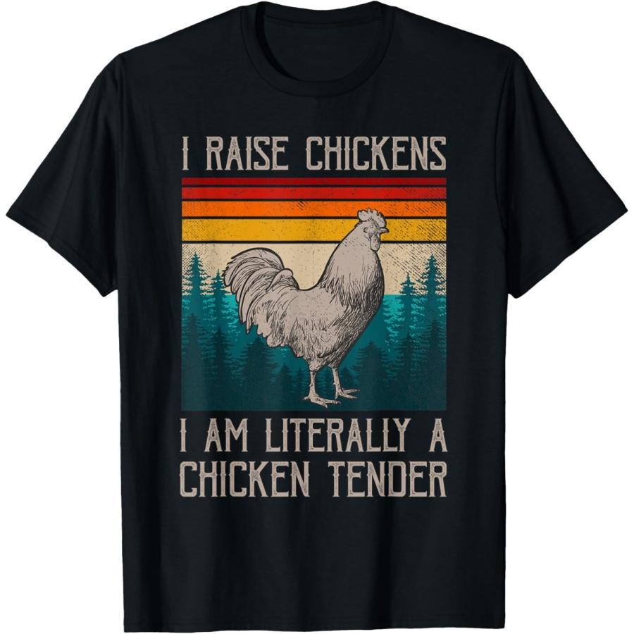 I Raise Chickens I Am A Chicken Tender Funny Chicken T-Shirt XXXXXL чёрный