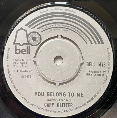 7inch Record GARY GLITTER  You Belong To Me BELL1473 Bell Records 1976 UK Rock Used