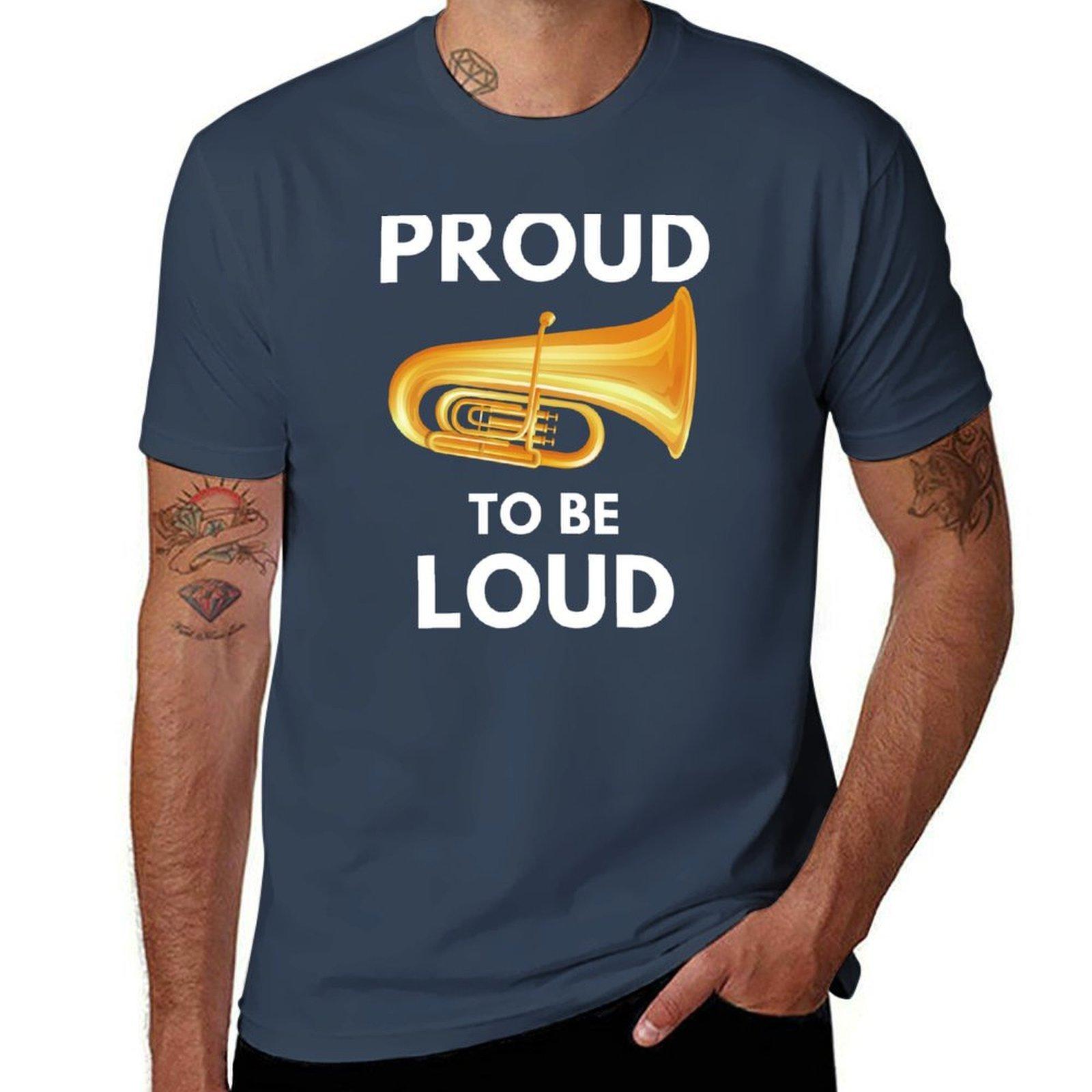 Футболка Tuba Proud to be loud смешные футболки хлопок аниме футболки для мужчины Футболка S