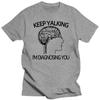 Funny Psychology Brain Keep Talking Im Diagnosing You T Shirts Graphic Cotton Streetwear Short Sleeve O-Neck Harajuku T-shirt