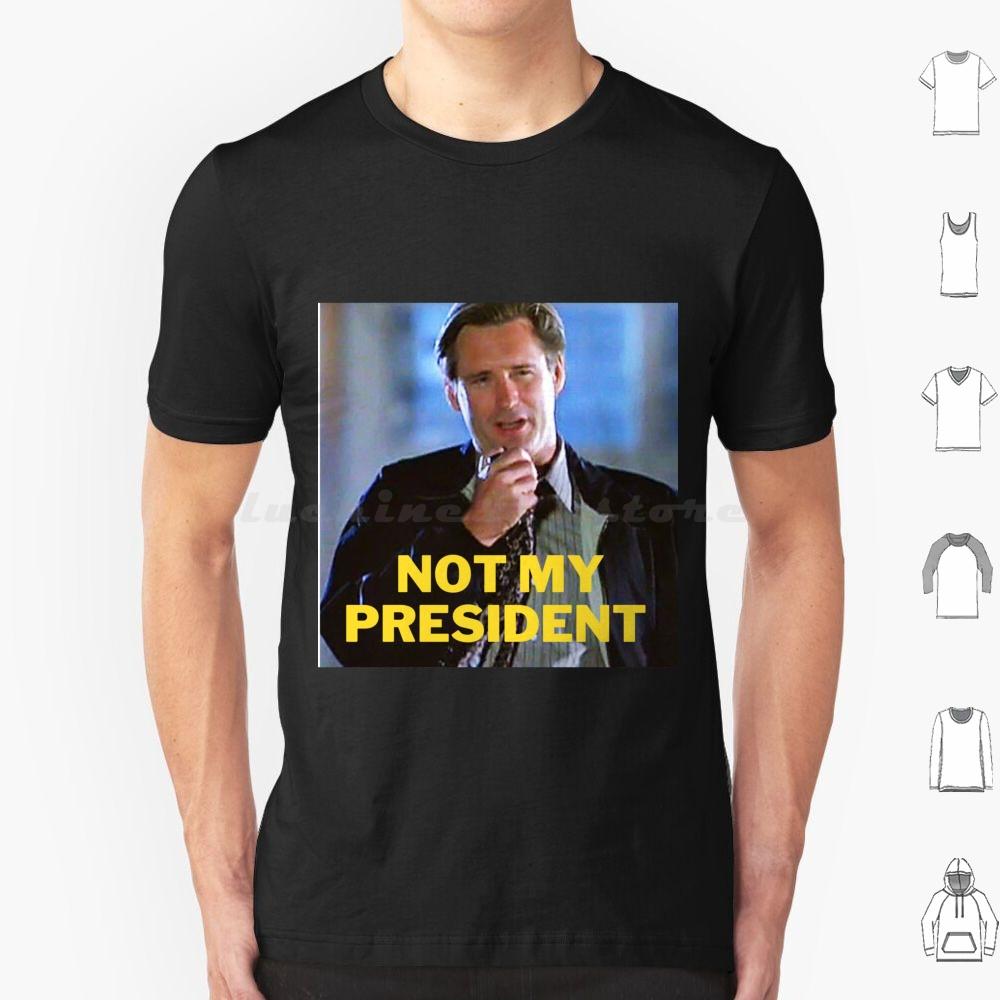 Day Not My President T Shirt Men Women Kids 6xl Day Bill Pullman Will Smith President Not My President S