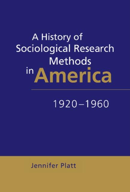 Kniha A History of Sociological Research Methods In America, 1920-1960