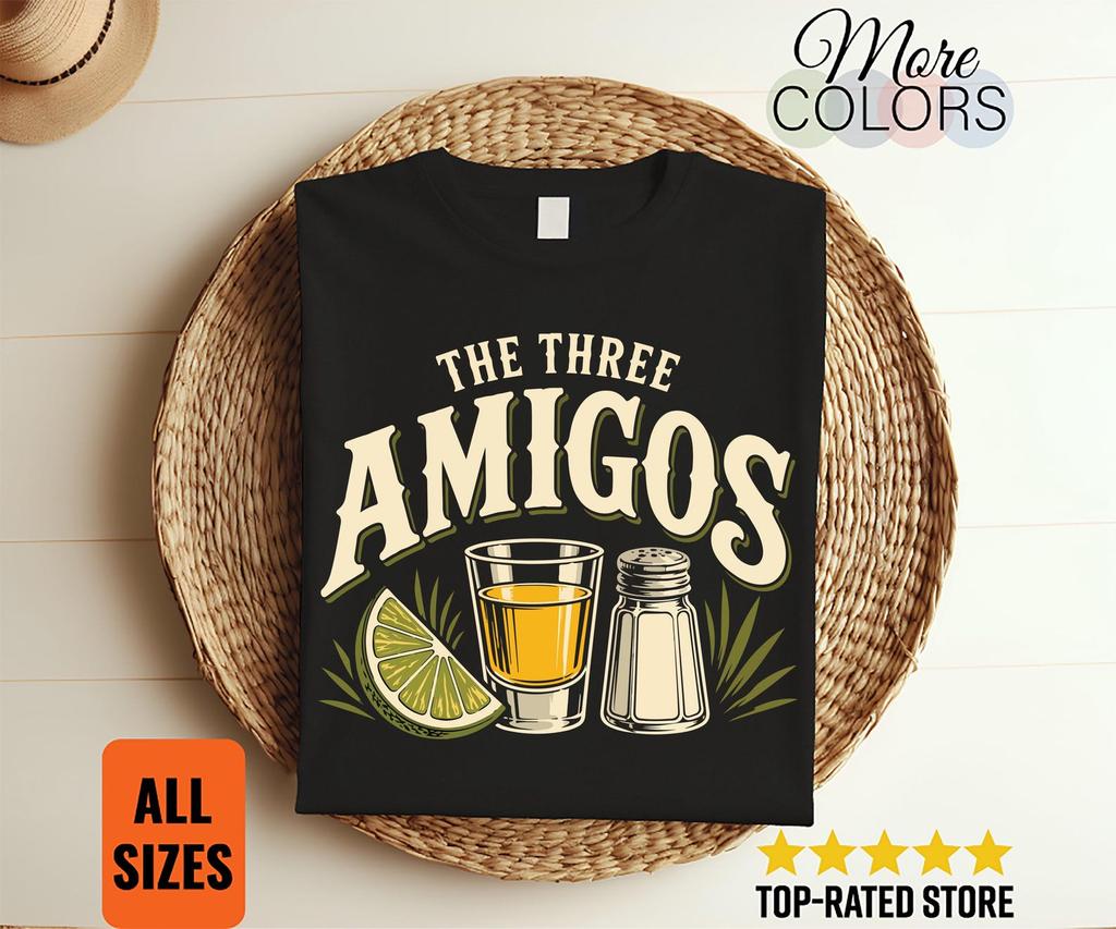 The Three Amigos T Shirt, Tequila Lime Salt Funny Drinking Gift, Fiesta Party Graphic Tee, Cocktail Lover Apparel, Unisex Bar Humor