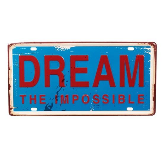 Dream-the-impossible Multipurpose Metal  Tin sign Boards Retro License Plate Vanity Gift Decorative Car Tag, Truck Front Plate Wall Art Design