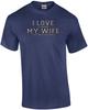 I Love It When My Wife Lets Me Go Fishing - Funny T-Shirt