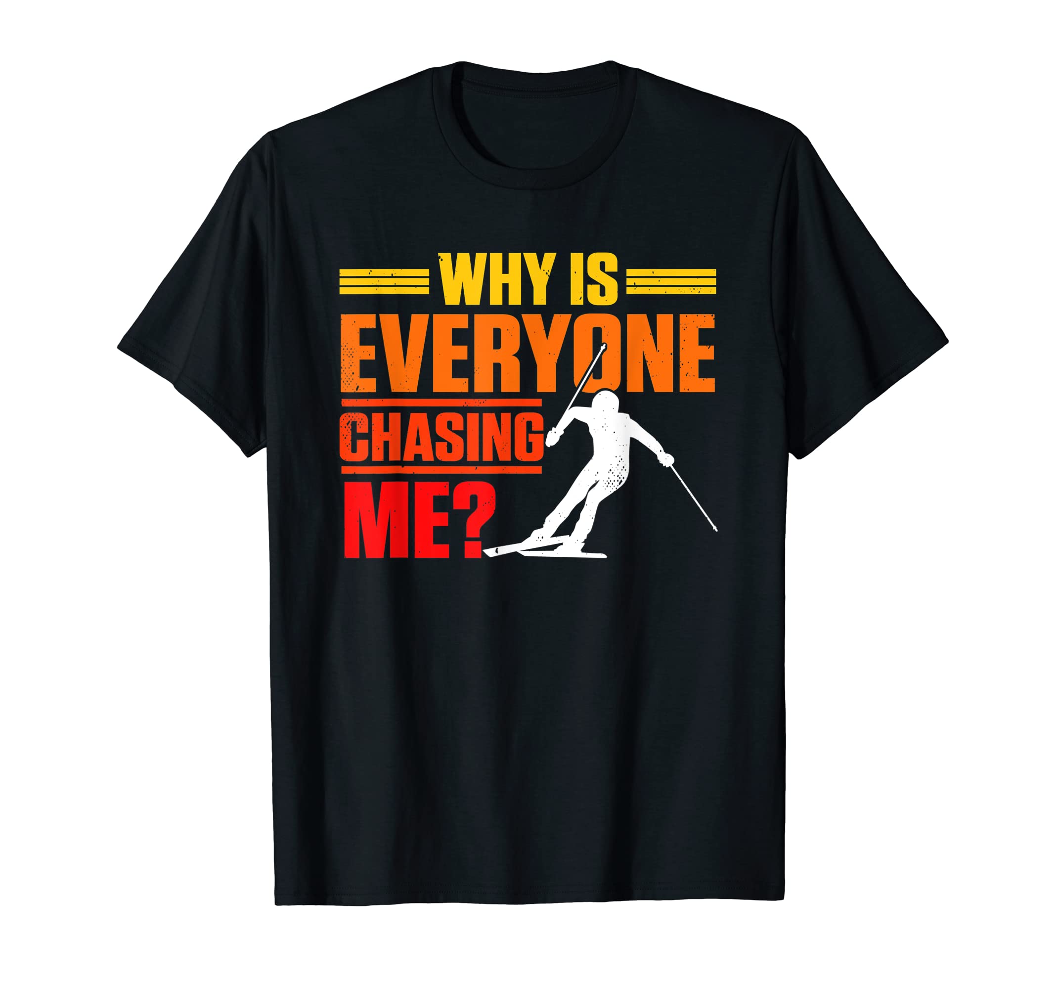 

Why Is Everyone Chasing Me Cross Country Ski Winter Sports T-Shirt чёрный