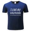 Funny Tshirt Unisex Cotton Tops I LOVE MY GIRLFRIEND UnisexS T SHIRT FUNNY VALENTINES DAY BOYFRIEND New Fashion Teeshirt Unisex Tee