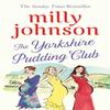 The Yorkshire Pudding Club by Milly Johnson Paperback Book 9781471176296