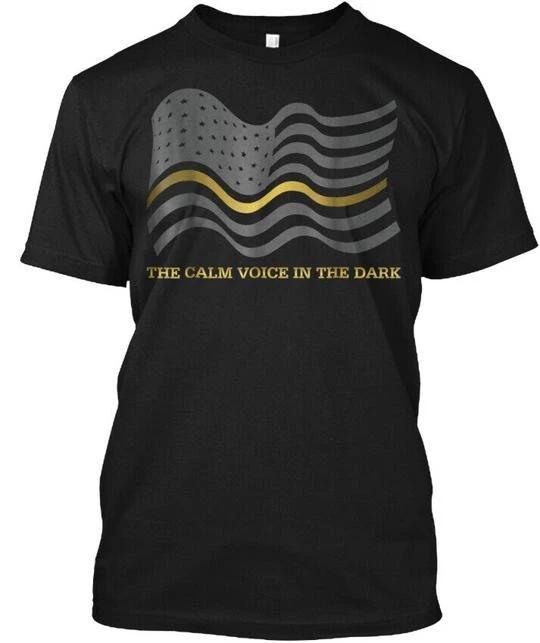 911 Dispatcher Calm Voice In The D T shirt Made in the USA Size S to 5XL XL