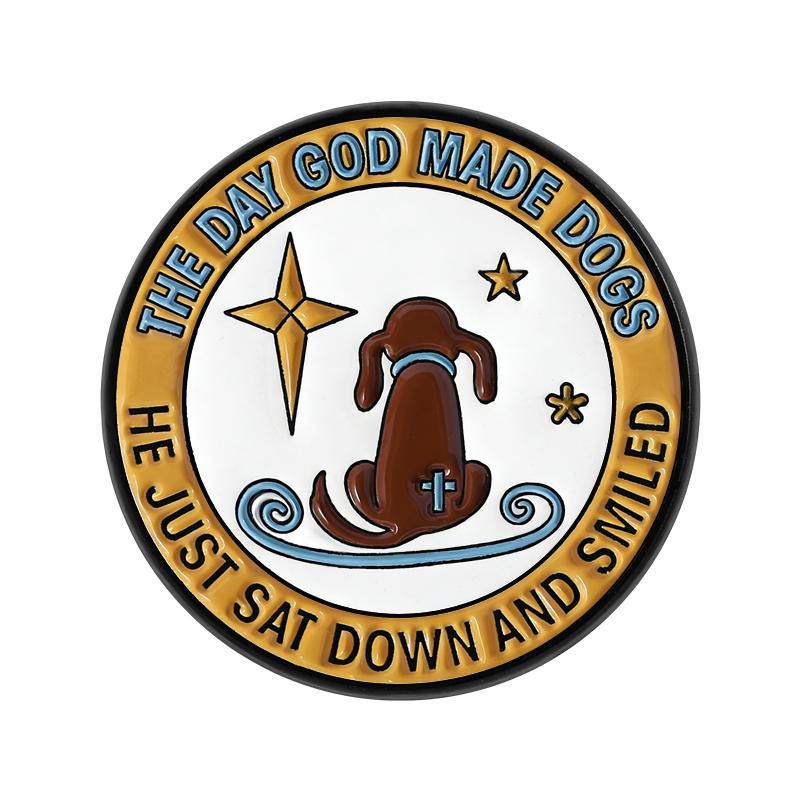God Made Dogs Enamel Pins Dog Lovers Brooches Lapel Badge God Is Great Dogs Are Good People Are Crazy Jewelry Gift for Friends