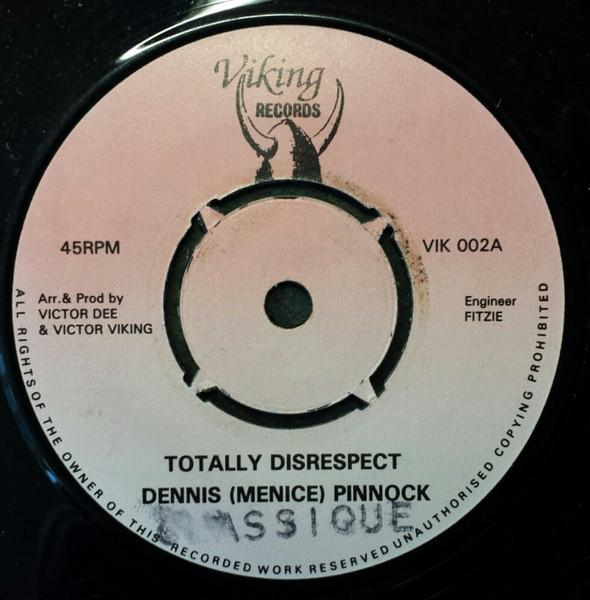 

7inch Record DENNIS PINNOCK Totally Disrespect VIK002 Viking Records UK Reggae Ska Dub Used