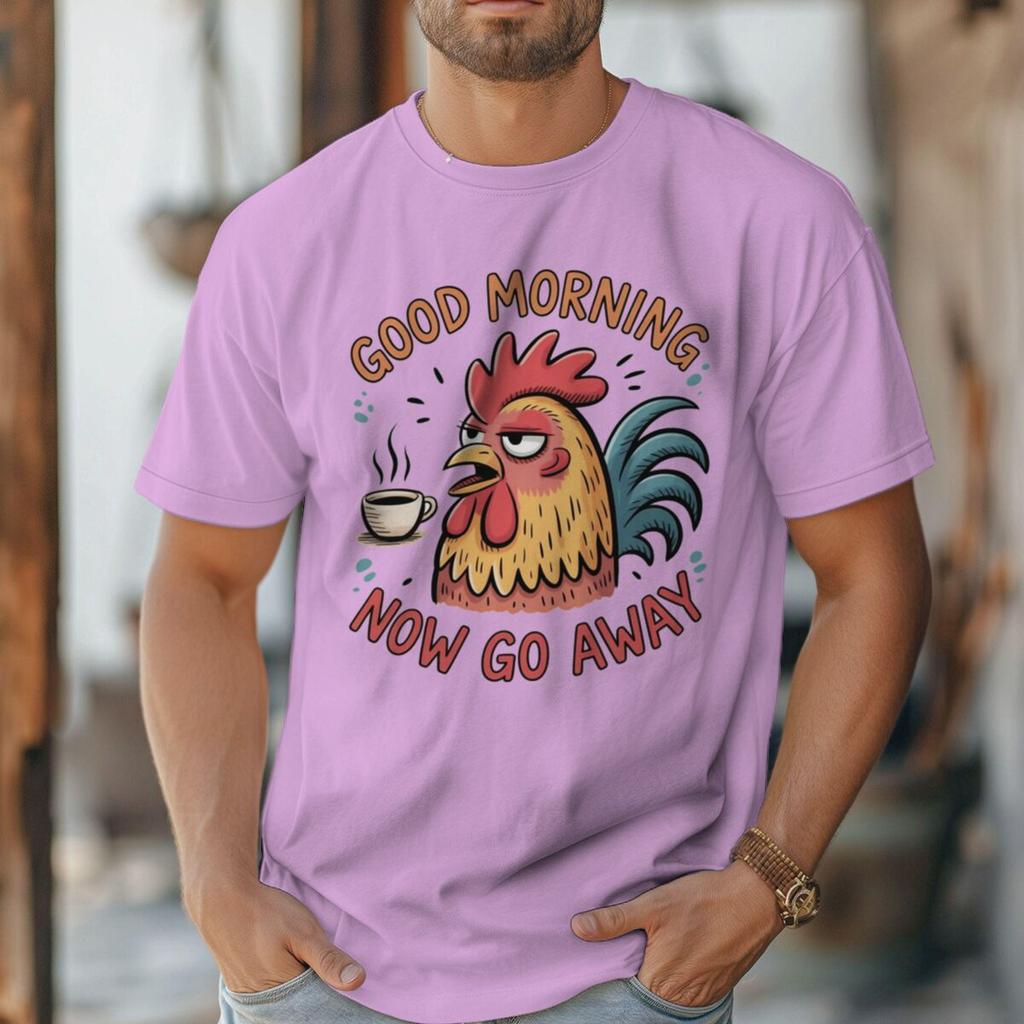 Sarcastic Quotes Rooster Print T Shirt Unisex Unisex Good Morning Now Go Away Coffee Lover Humor Male Streetwear Tshirt