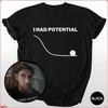 Project Hail Mary I Had Potential Ryland Grace Same Style Cotton Unisex Shirt 2026 Summer New Fashion Unisex Oversized Tshirt