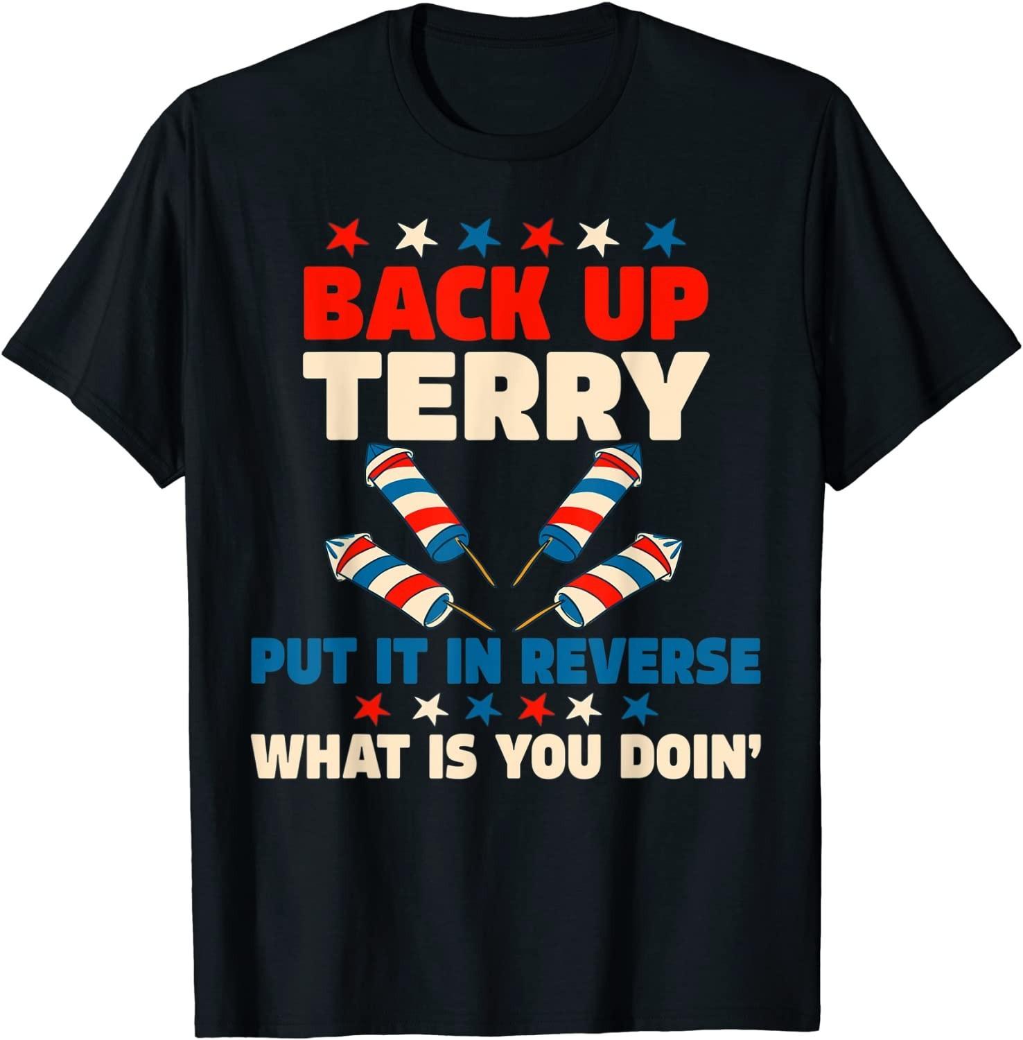 NEW! Back it Up Terry Put It In Reverse July 4th Fireworks Tee - MADE IN USA XL