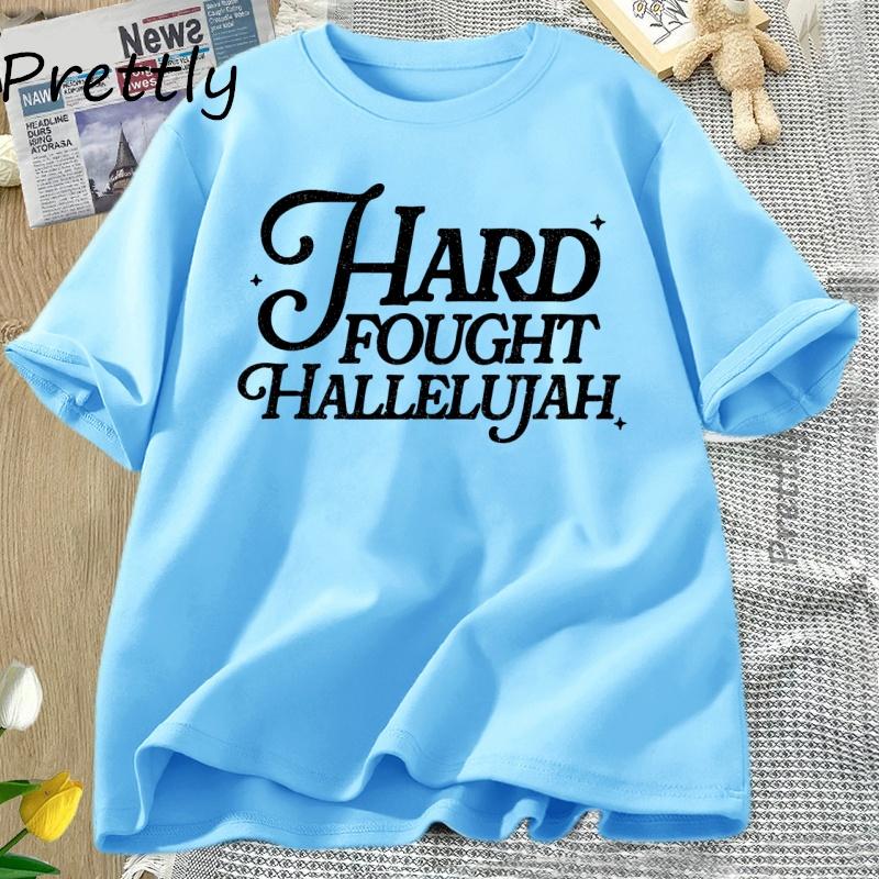 Hard Fought Hallelujah Tshirt Women Retro Christian Tshirt Casual Cotton Short Sleeve Bible Verse Religious Tees Clothing